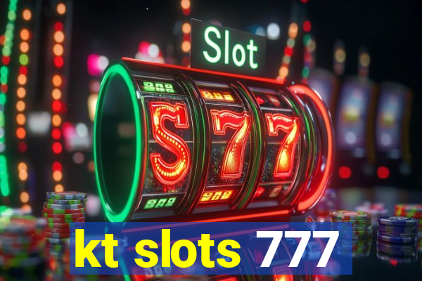 kt slots 777